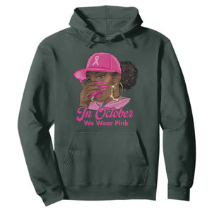In October We Wear Pink Hoodie Black Women Breast Cancer Awareness TS11 Dark Forest Green Print Your Wear
