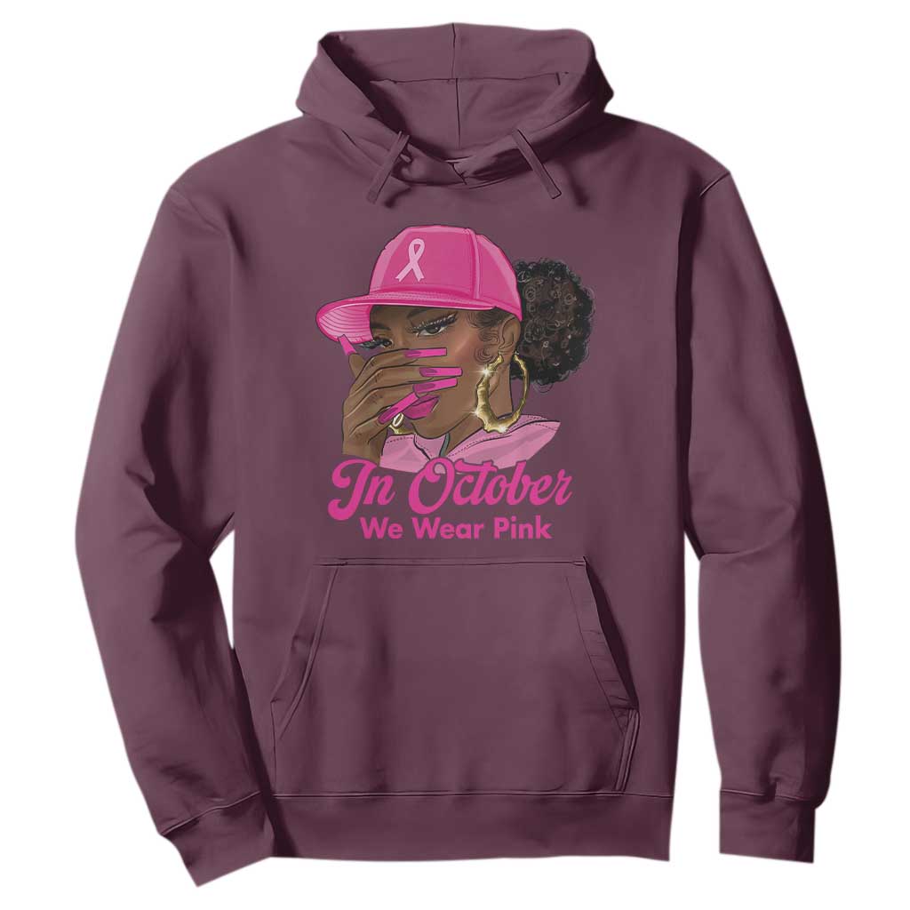 In October We Wear Pink Hoodie Black Women Breast Cancer Awareness TS11 Maroon Print Your Wear