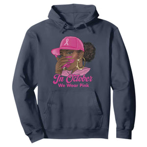 In October We Wear Pink Hoodie Black Women Breast Cancer Awareness TS11 Navy Print Your Wear