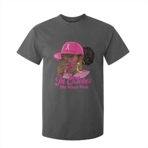 In October We Wear Pink T Shirt For Kid Black Women Breast Cancer Awareness TS11 Dark Heather Print Your Wear