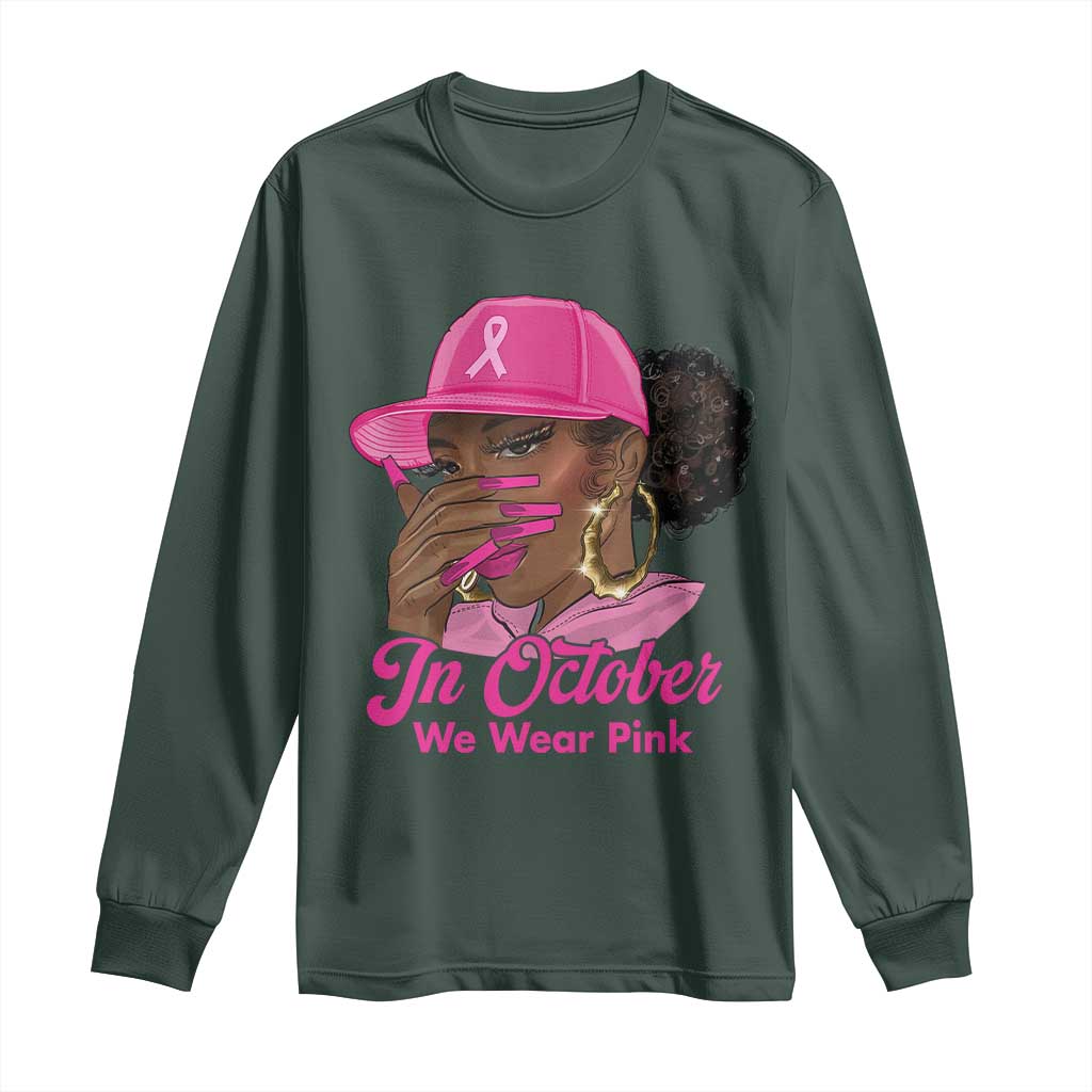 In October We Wear Pink Long Sleeve Shirt Black Women Breast Cancer Awareness TS11 Dark Forest Green Print Your Wear