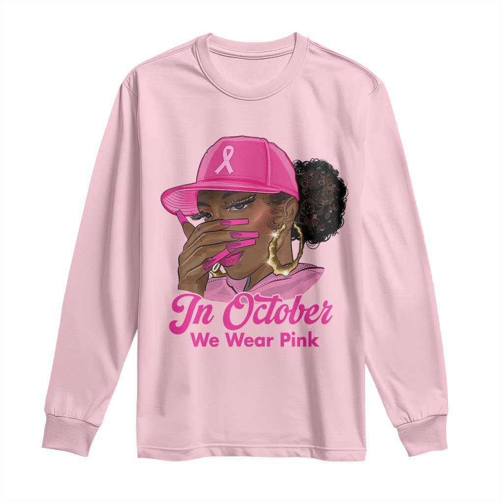 In October We Wear Pink Long Sleeve Shirt Black Women Breast Cancer Awareness TS11 Light Pink Print Your Wear