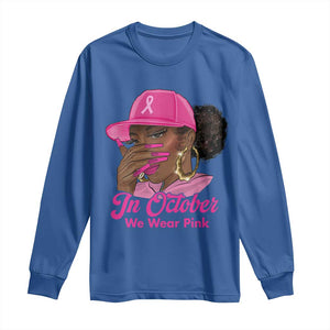 In October We Wear Pink Long Sleeve Shirt Black Women Breast Cancer Awareness TS11 Royal Blue Print Your Wear
