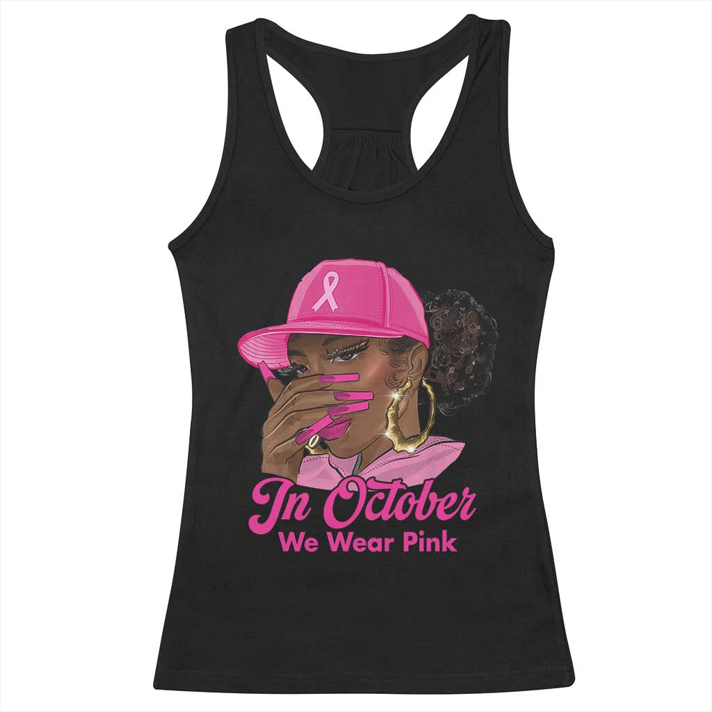 In October We Wear Pink Racerback Tank Top Black Women Breast Cancer Awareness TS11 Black Print Your Wear