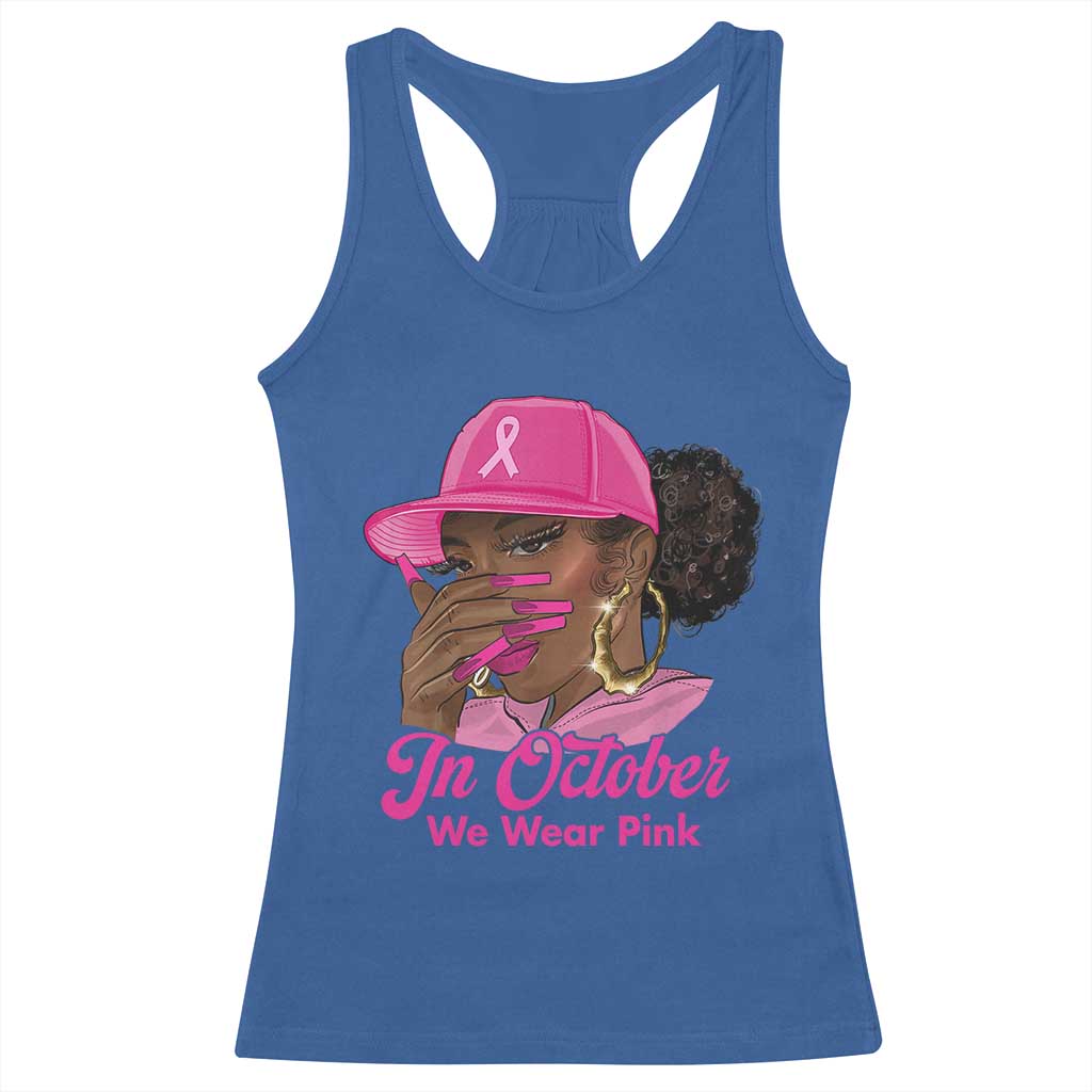 In October We Wear Pink Racerback Tank Top Black Women Breast Cancer Awareness TS11 Royal Blue Print Your Wear