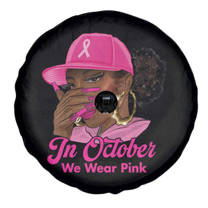In October We Wear Pink Spare Tire Cover Black Women Breast Cancer Awareness TS11 Print Your Wear
