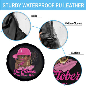 In October We Wear Pink Spare Tire Cover Black Women Breast Cancer Awareness TS11 Print Your Wear