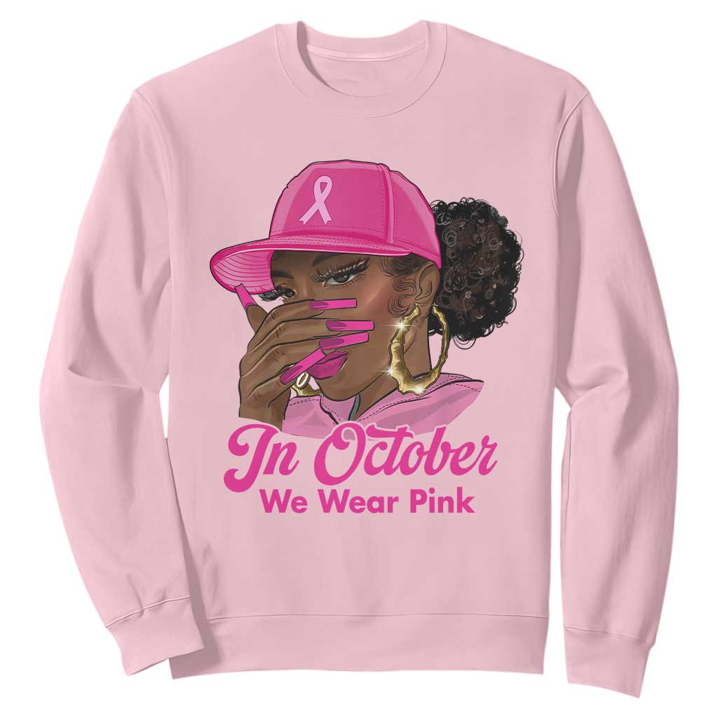 In October We Wear Pink Sweatshirt Black Women Breast Cancer Awareness TS11 Light Pink Print Your Wear