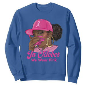 In October We Wear Pink Sweatshirt Black Women Breast Cancer Awareness TS11 Royal Blue Print Your Wear