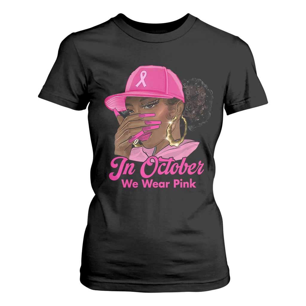In October We Wear Pink T Shirt For Women Black Women Breast Cancer Awareness TS11 Black Print Your Wear