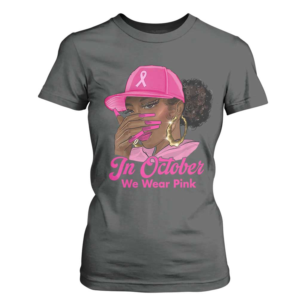 In October We Wear Pink T Shirt For Women Black Women Breast Cancer Awareness TS11 Dark Heather Print Your Wear