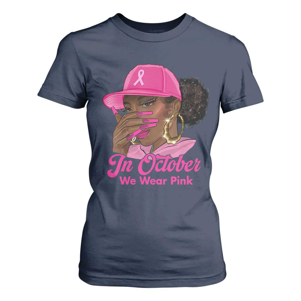 In October We Wear Pink T Shirt For Women Black Women Breast Cancer Awareness TS11 Navy Print Your Wear