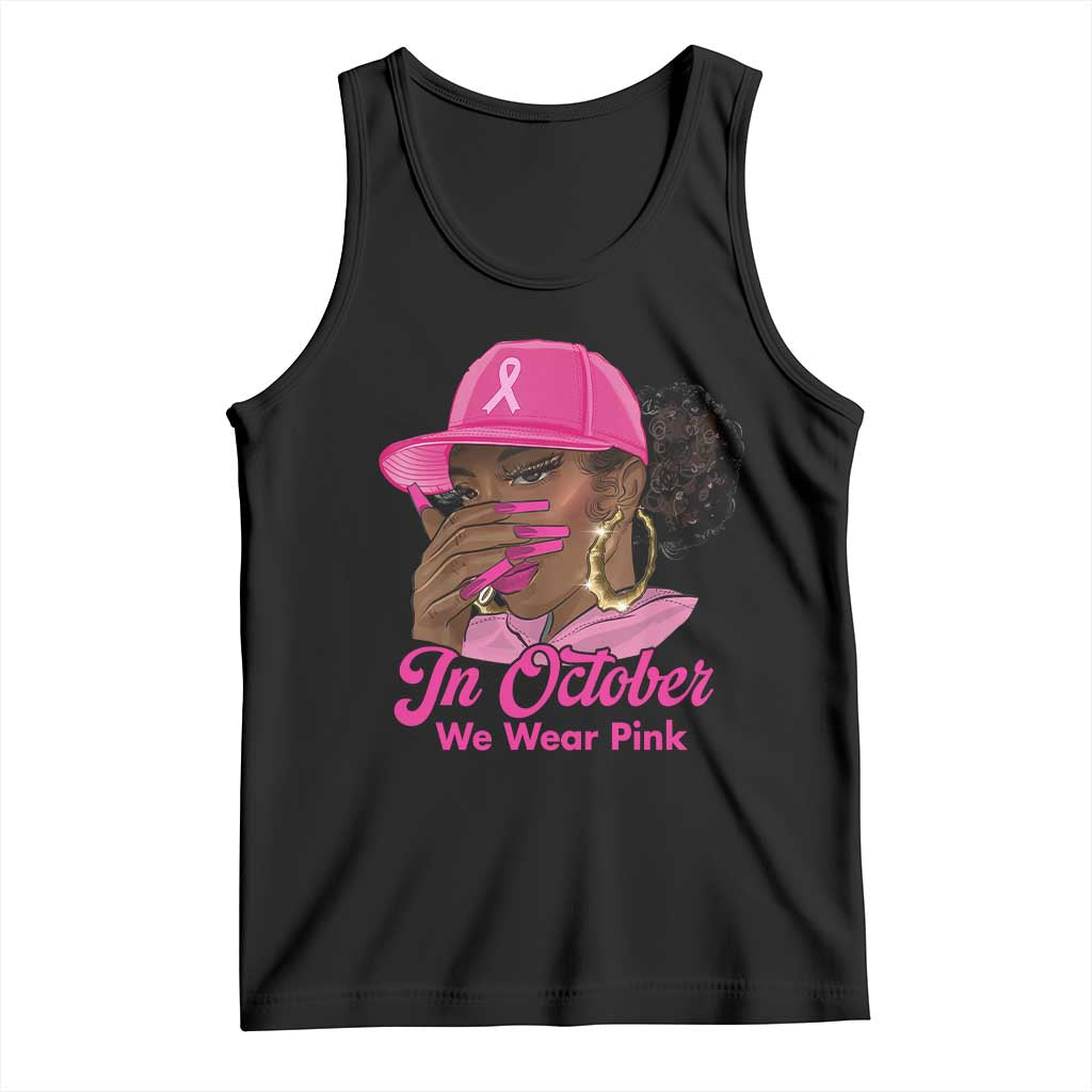 In October We Wear Pink Tank Top Black Women Breast Cancer Awareness TS11 Black Print Your Wear