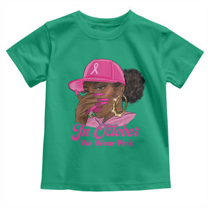 In October We Wear Pink Toddler T Shirt Black Women Breast Cancer Awareness TS11 Irish Green Print Your Wear