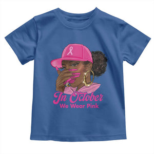 In October We Wear Pink Toddler T Shirt Black Women Breast Cancer Awareness TS11 Royal Blue Print Your Wear