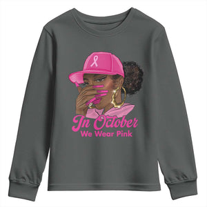In October We Wear Pink Youth Sweatshirt Black Women Breast Cancer Awareness TS11 Dark Heather Print Your Wear