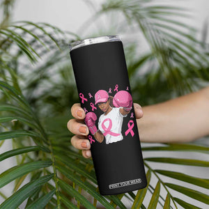 African American Fighter Breast Cancer Awareness Skinny Tumbler Pink Ribbon TS11 Print Your Wear