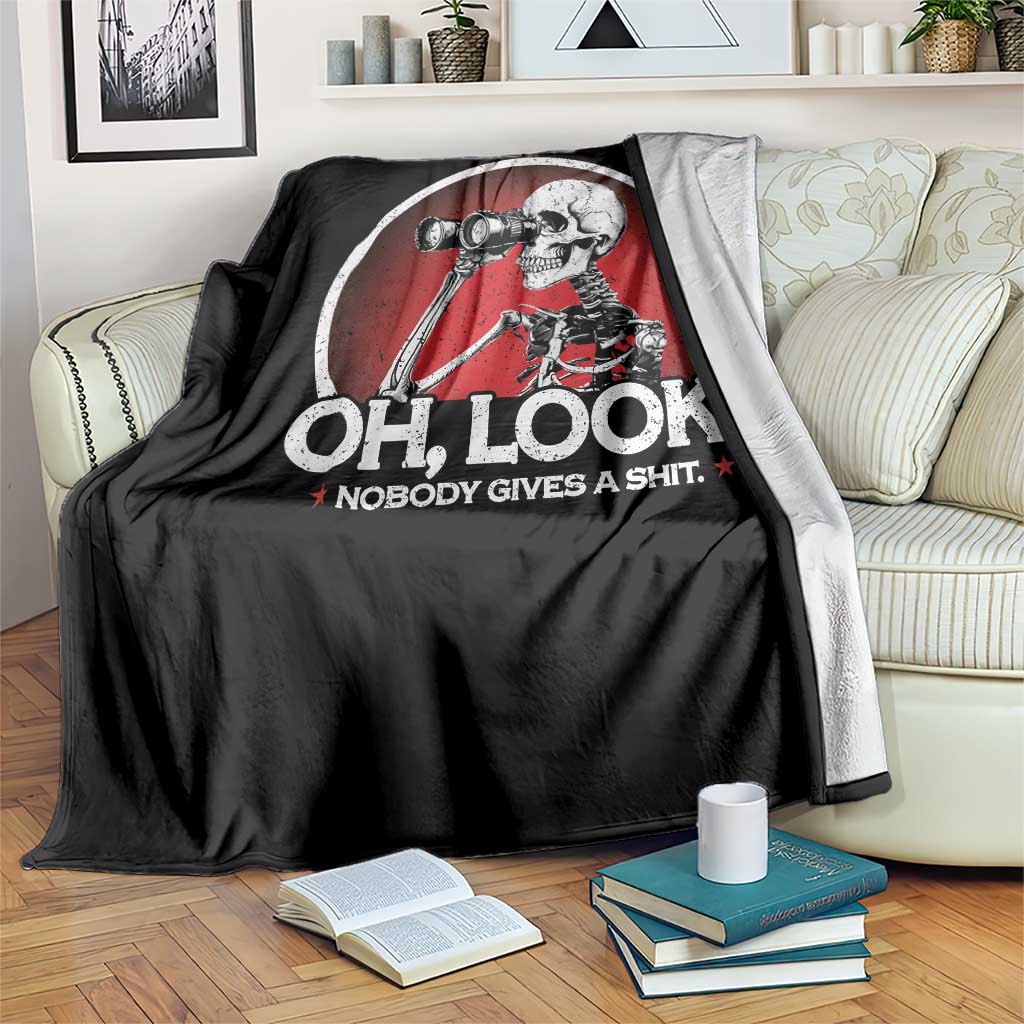 Oh Look Nobody Gives A Shit Throw Blanket Funny Sarcastic Humor Skeleton TS11 Print Your Wear