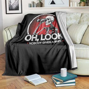 Oh Look Nobody Gives A Shit Throw Blanket Funny Sarcastic Humor Skeleton TS11 Print Your Wear