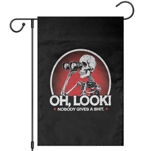 Oh Look Nobody Gives A Shit Garden Flag Funny Sarcastic Humor Skeleton TS11 Black Print Your Wear
