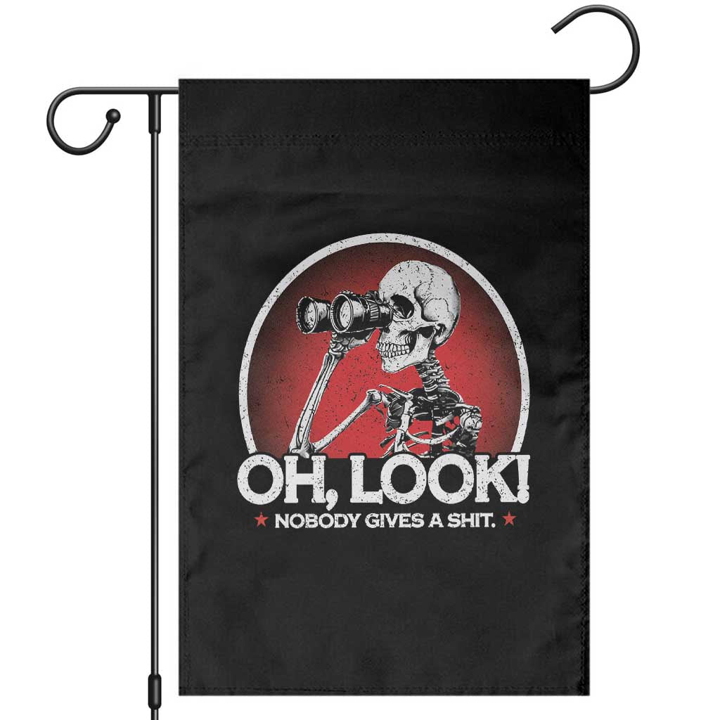 Oh Look Nobody Gives A Shit Garden Flag Funny Sarcastic Humor Skeleton TS11 Black Print Your Wear