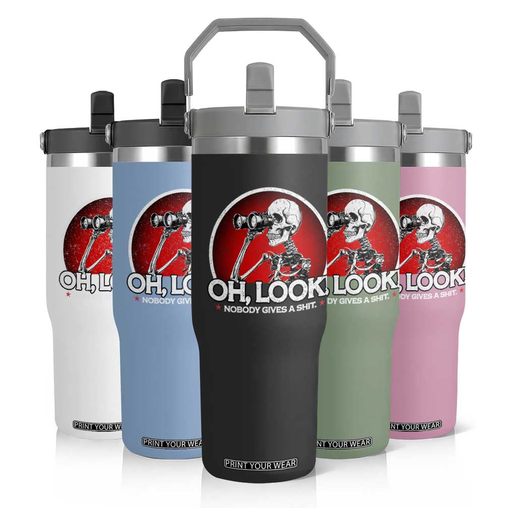 Oh Look Nobody Gives A Shit Flip Straw Tumbler Funny Sarcastic Humor Skeleton TS11 Print Your Wear