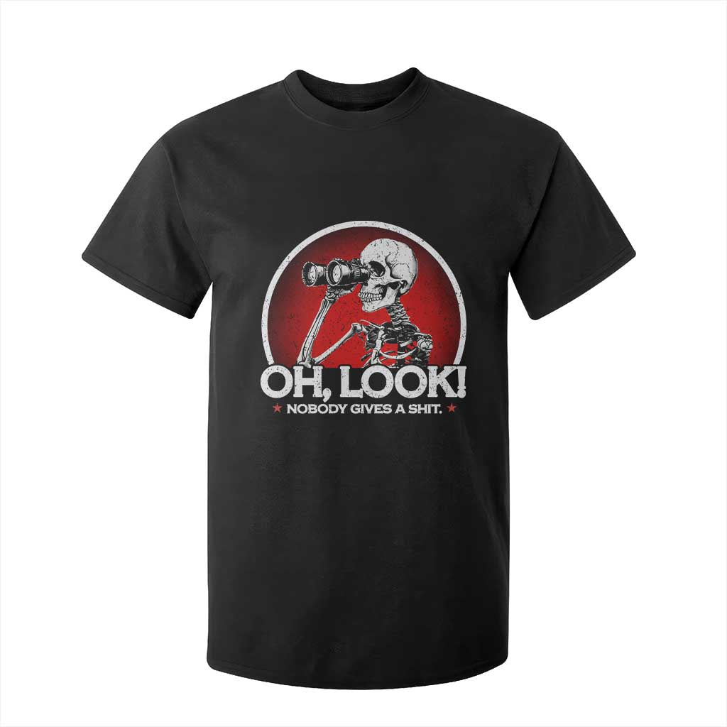 Oh Look Nobody Gives A Shit T Shirt For Kid Funny Sarcastic Humor Skeleton TS11 Black Print Your Wear