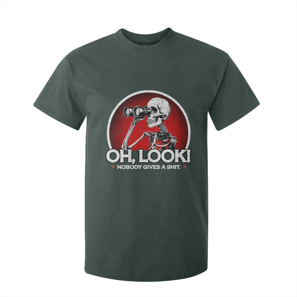 Oh Look Nobody Gives A Shit T Shirt For Kid Funny Sarcastic Humor Skeleton TS11 Dark Forest Green Print Your Wear