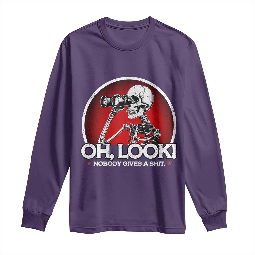 Oh Look Nobody Gives A Shit Long Sleeve Shirt Funny Sarcastic Humor Skeleton TS11 Purple Print Your Wear
