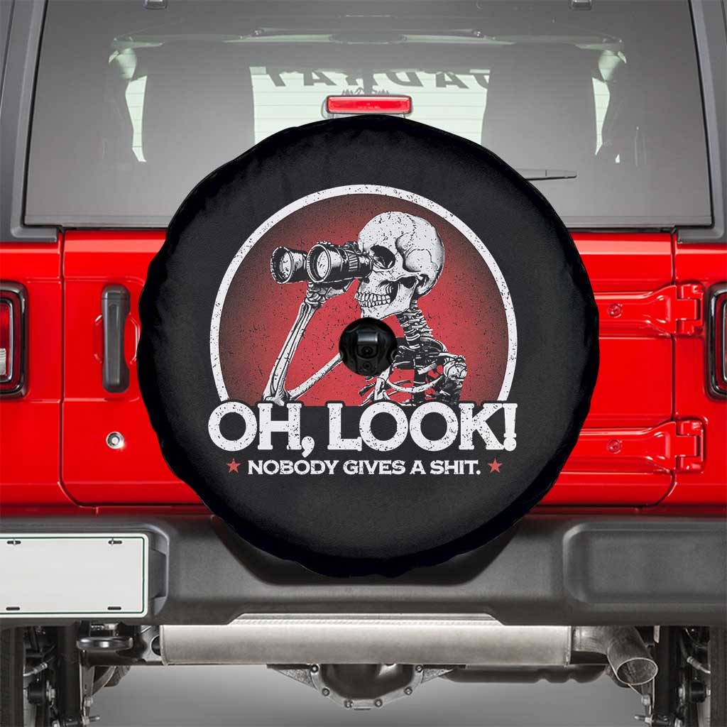 Oh Look Nobody Gives A Shit Spare Tire Cover Funny Sarcastic Humor Skeleton TS11 Black Print Your Wear