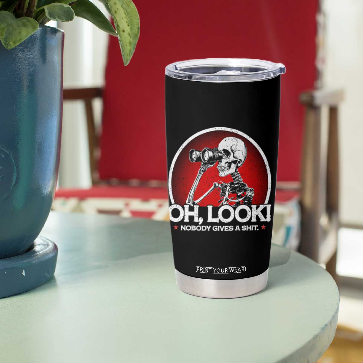 Oh Look Nobody Gives A Shit Tumbler Cup Funny Sarcastic Humor Skeleton TS11 Print Your Wear