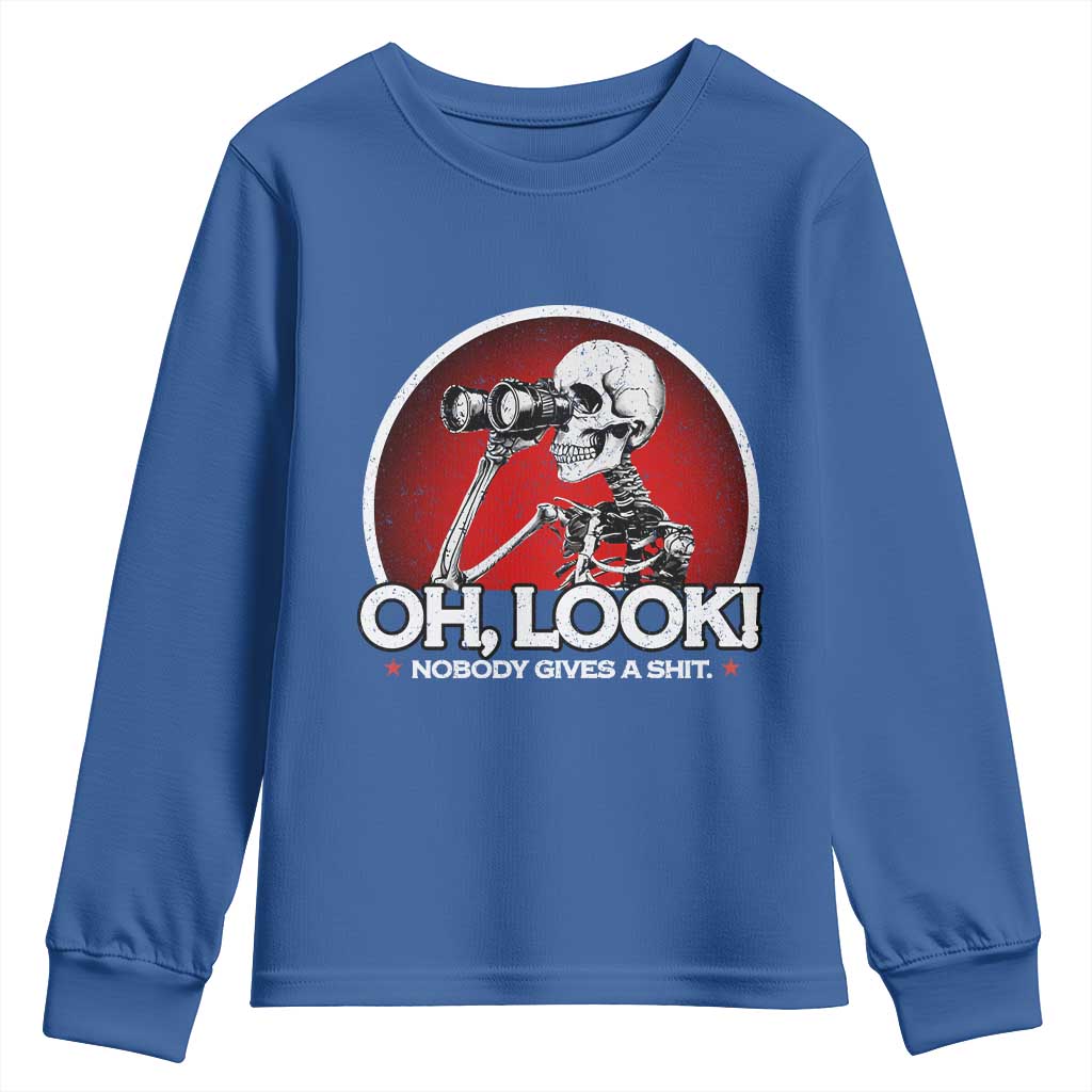 Oh Look Nobody Gives A Shit Youth Sweatshirt Funny Sarcastic Humor Skeleton TS11 Royal Blue Print Your Wear