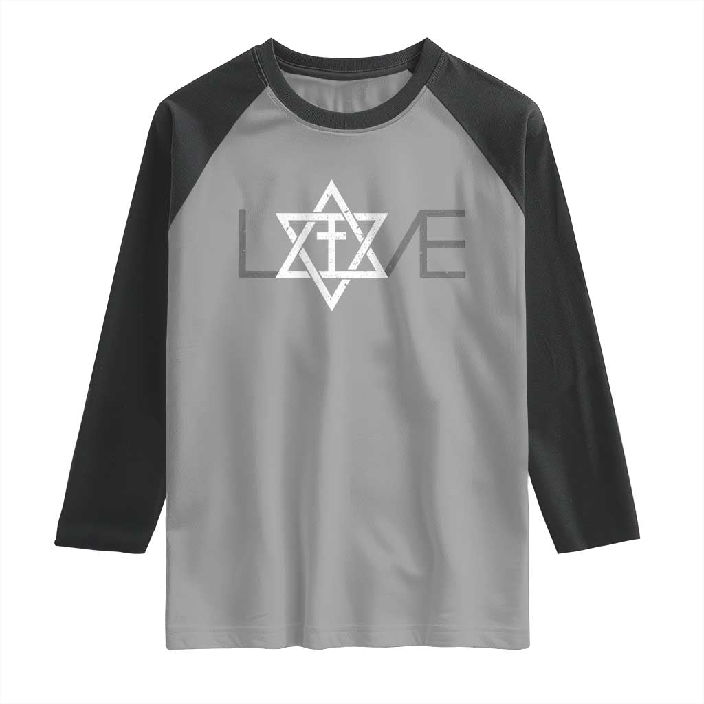 Love Jewish Messianic Christian Cross Star Of David Raglan Shirt TS11 Sport Gray Black Print Your Wear