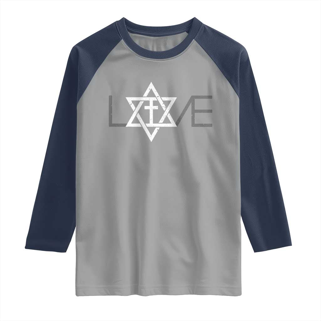 Love Jewish Messianic Christian Cross Star Of David Raglan Shirt TS11 Sport Gray Navy Print Your Wear