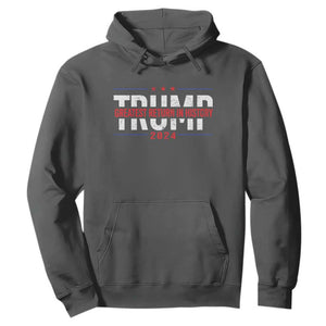 Trump Supporter Hoodie Trump Greatest Return In History 2024 TS11 Dark Heather Print Your Wear