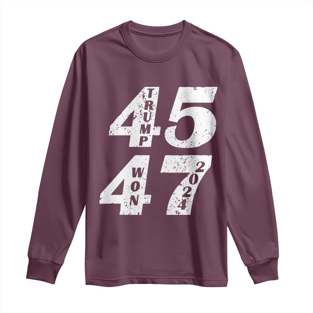 Trump For President Long Sleeve Shirt Trump Won 45 47 US Election 2024 TS11 Maroon Print Your Wear