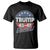 Trump For President T Shirt Trump Elected 45 47 American Flag TS11 Black Print Your Wear