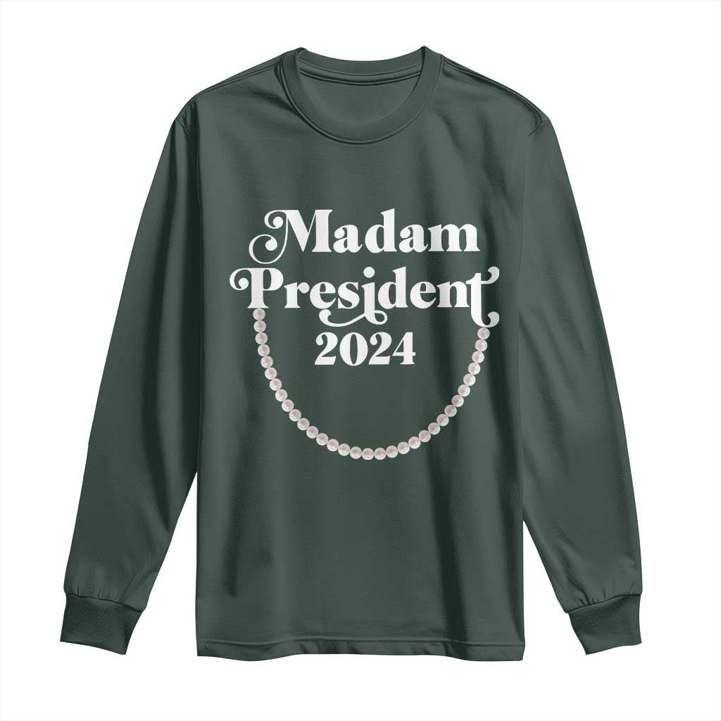Harris Supporter Long Sleeve Shirt Madam President 2024 First Female President Election TS11 Dark Forest Green Print Your Wear
