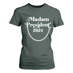 Harris Supporter T Shirt For Women Madam President 2024 First Female President Election TS11 Dark Forest Green Print Your Wear