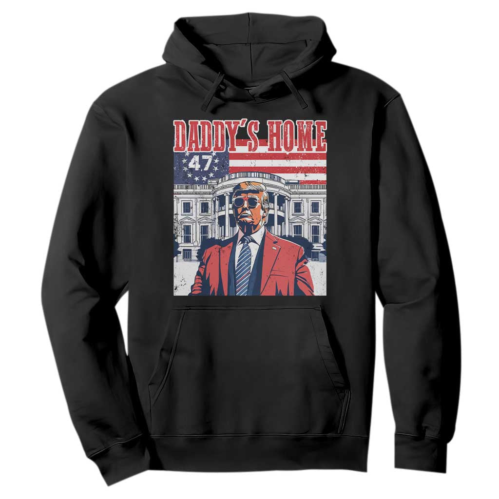 Funny Trump 2024 Hoodie Daddy's Home The 47th US President Vintage Betsy American Flag TS11 Black Print Your Wear