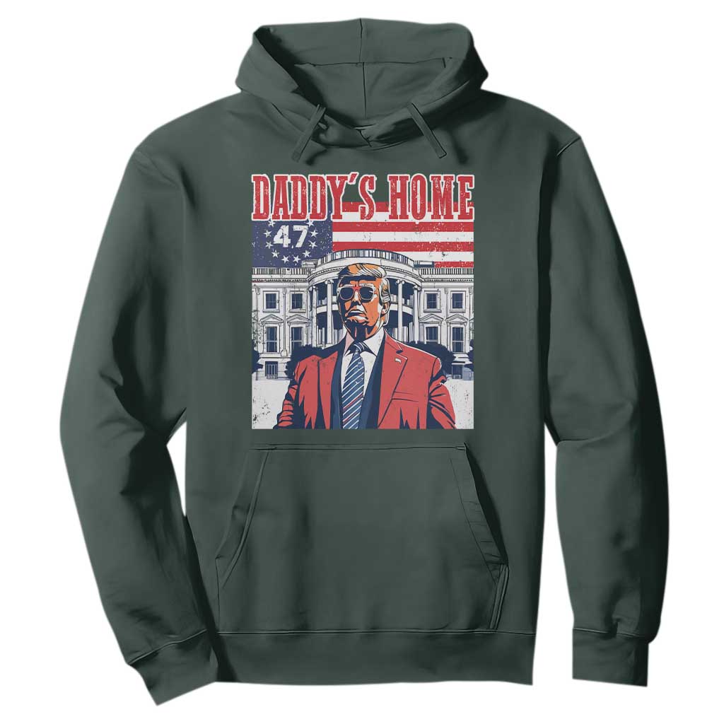 Funny Trump 2024 Hoodie Daddy's Home The 47th US President Vintage Betsy American Flag TS11 Dark Forest Green Print Your Wear