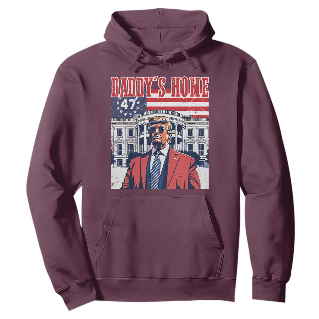 Funny Trump 2024 Hoodie Daddy's Home The 47th US President Vintage Betsy American Flag TS11 Maroon Print Your Wear