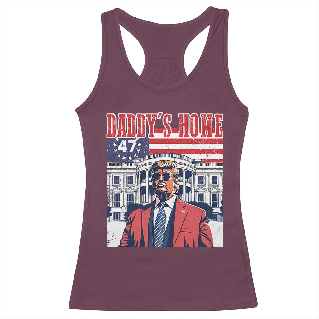 Funny Trump 2024 Racerback Tank Top Daddy's Home The 47th US President Vintage Betsy American Flag TS11 Maroon Print Your Wear