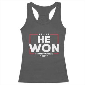 Trump He Won 2024 Racerback Tank Top The 47th US President Trump Vance TS11 Dark Heather Print Your Wear