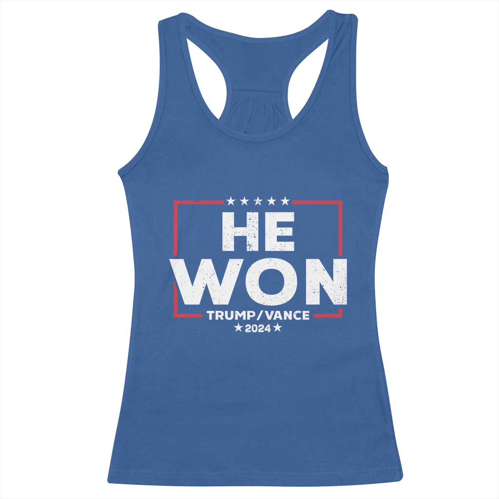 Trump He Won 2024 Racerback Tank Top The 47th US President Trump Vance TS11 Royal Blue Print Your Wear