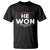 Trump He Won 2024 T Shirt The 47th US President Trump Vance TS11 Black Print Your Wear