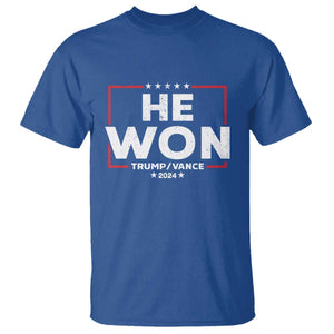Trump He Won 2024 T Shirt The 47th US President Trump Vance TS11 Royal Blue Print Your Wear