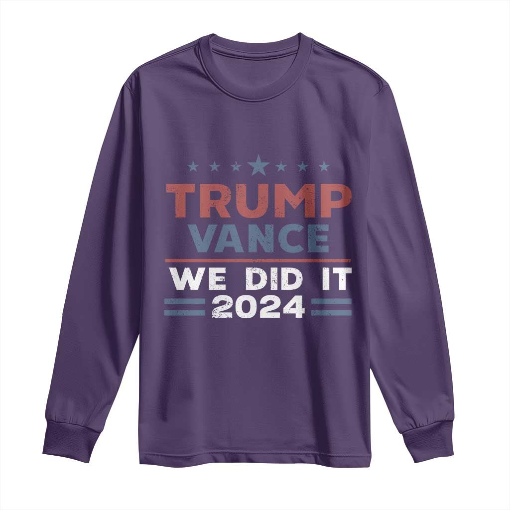 Trump Vance We Did It 2024 Long Sleeve Shirt Trump Won President 45 47 American Flag TS11 Purple Print Your Wear