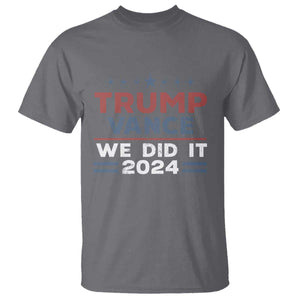 Trump Vance We Did It 2024 T Shirt Trump Won President 45 47 American Flag TS11 Charcoal Print Your Wear