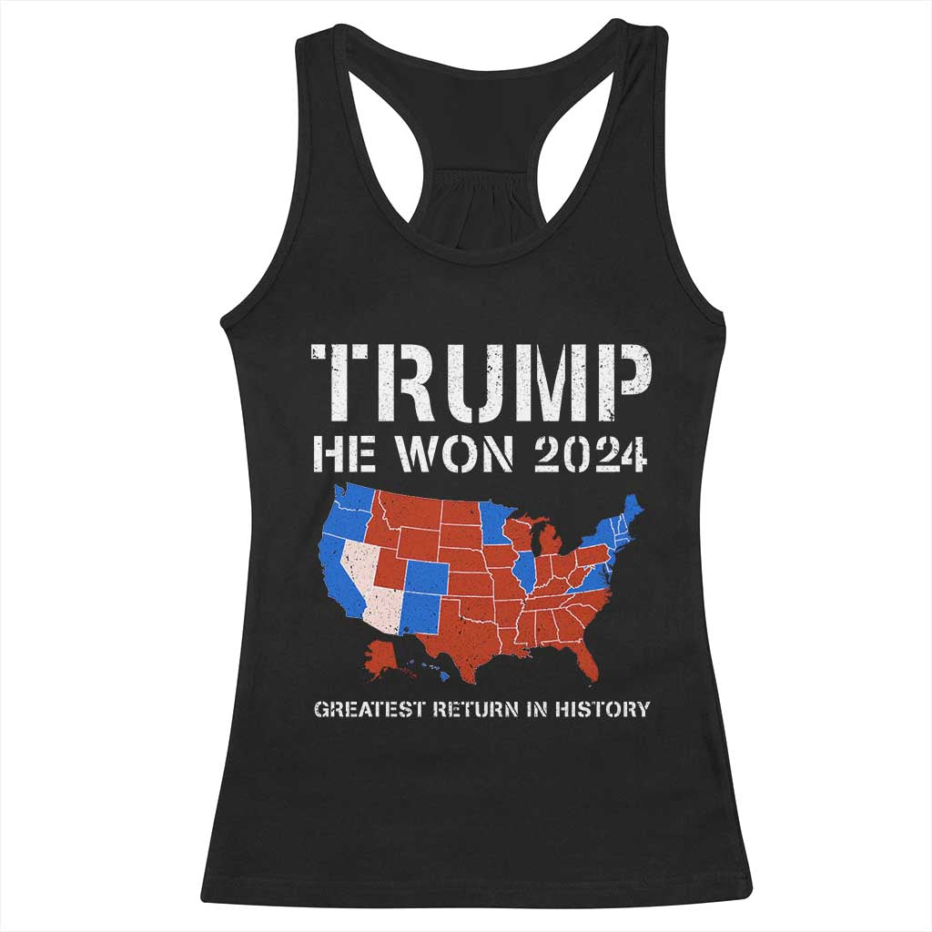 Trump He Won 2024 Racerback Tank Top Greatest Return In History American Flag The 47th US President TS11 Black Print Your Wear